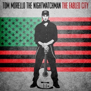 Tom Morello - The Fabled City
