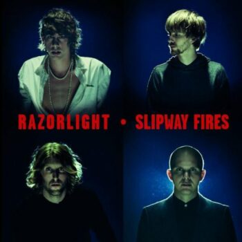 Razorlight - Slipway Fires