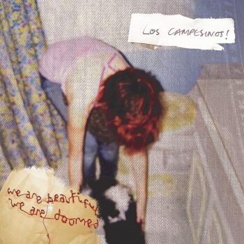 Los Campesinos! - We Are Beautiful, We Are Doomed