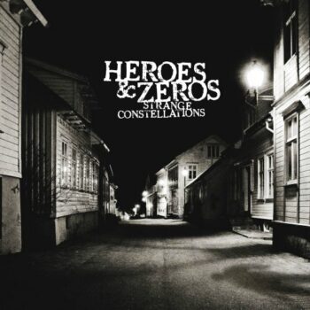 Heroes & Zeros - Strange Constellations