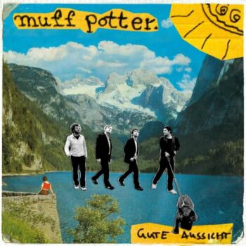 Muff Potter - Gute Aussicht