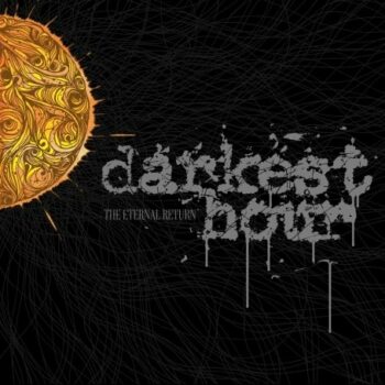 Darkest Hour - The Eternal Return