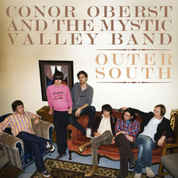 Conor Oberst - Outer South (Conor Oberst And The Mystic Valley Band)