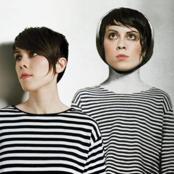 Tegan And Sara - Sainthood