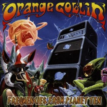 Orange Goblin - Frequencies From Planet Ten