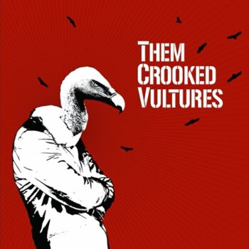 Them Crooked Vultures - Them Crooked Vultures