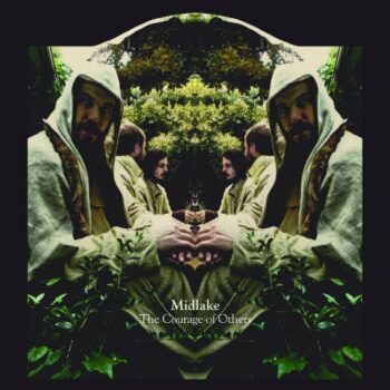 Midlake - The Courage Of Others