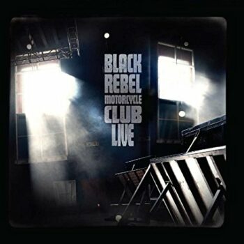 Black Rebel Motorcycle Club - Live