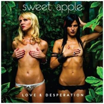 Sweet Apple - Love And Desperation