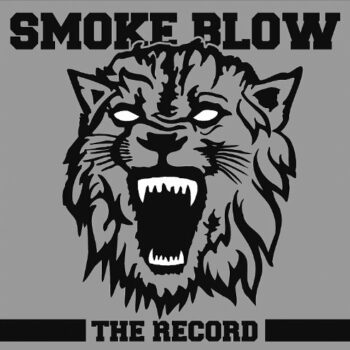 Smoke Blow - The Record