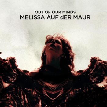 Melissa Auf der Maur - Out Of Our Minds