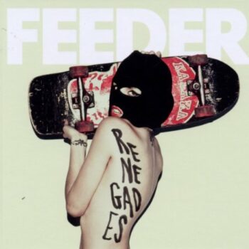 Feeder - Renegades