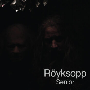 Röyksopp - Senior