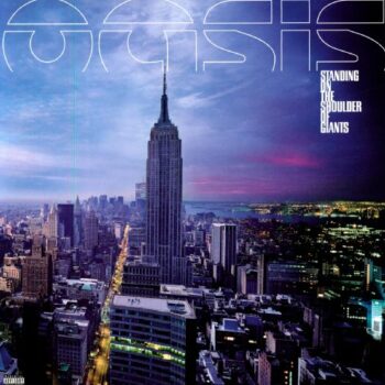 Oasis - Standing On The Shoulder Of Giants