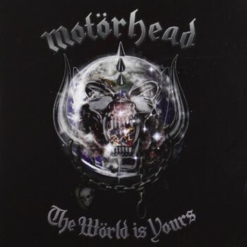 Motörhead - The Wörld Is Yours