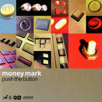 Money Mark - Push The Button