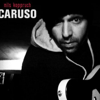 Nils Koppruch - Caruso