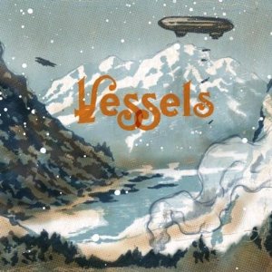 Vessels - White Fields And Open Devices