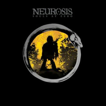 Neurosis - Souls At Zero (Rerelease)