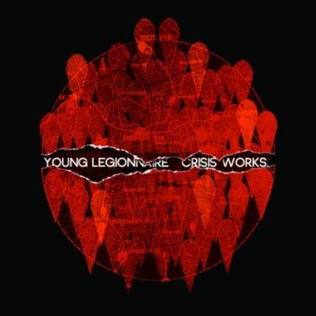 Young Legionnaire - Crisis Work
