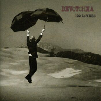 DeVotchka - 100 Lovers