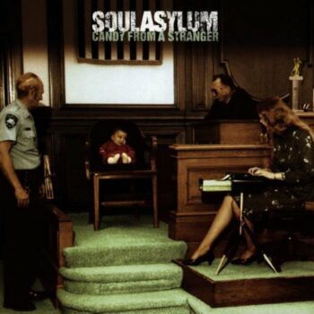 Soul Asylum - Candy From A Stranger