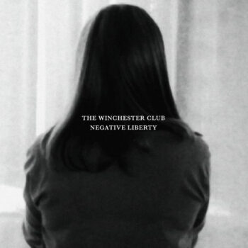 The Winchester Club - Negative Liberty