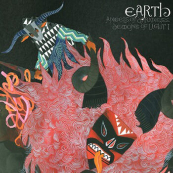 Earth - Angels Of Darkness, Demons Of Light 1