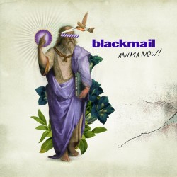 Blackmail - Anima Now!