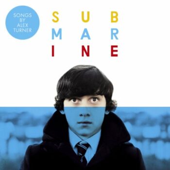 Alex Turner - Submarine