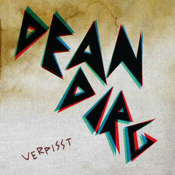 Dean Dirg - Verpisst