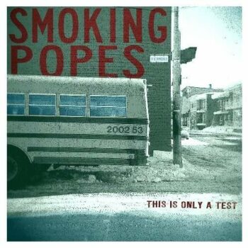 Smoking Popes - This Is Only A Test