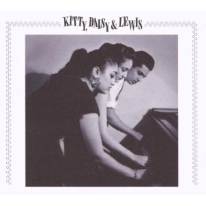 Kitty, Daisy & Lewis - Kitty,Daisy & Lewis