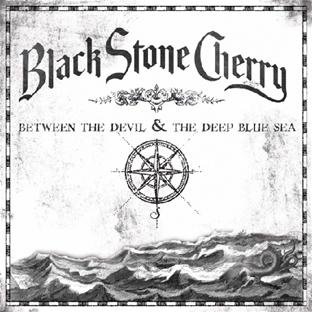 Black Stone Cherry - Between The Devil And The Deep Blue Sea