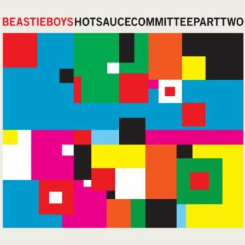 Beastie Boys - Hot Sauce Committee Part 2