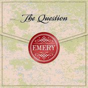 Emery - The Question