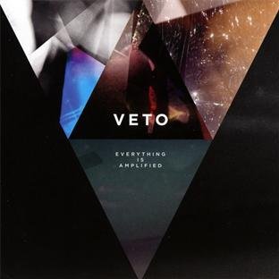 Veto - Everything Is Amplified