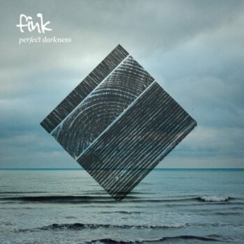 Fink (UK) - Perfect Darkness