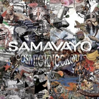 Samavayo - Cosmic Knockout