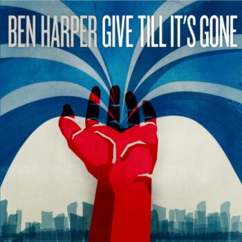 Ben Harper - Give Till It´s Gone