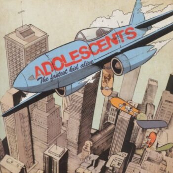 Adolescents - The Fastest Kid Alive