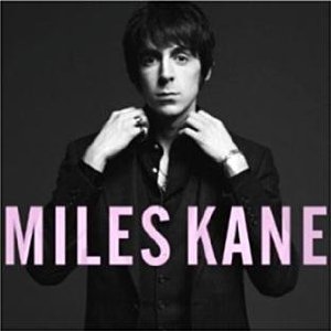 Miles Kane - Colour Of The Trap