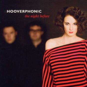 Hooverphonic - The Night Before