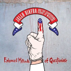 Jello Biafra - Enhanced Methods Of Questioning