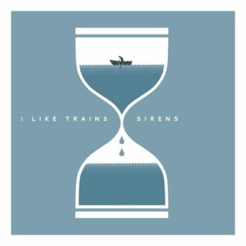 I Like Trains - Sirens EP