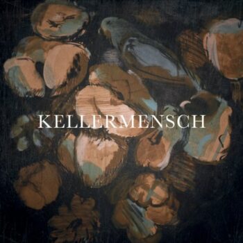 Kellermensch - Kellermensch