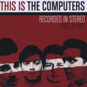 The Computers - This Is The Computers
