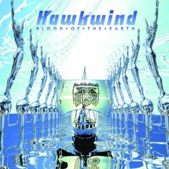 Hawkwind - Blood Of The Earth