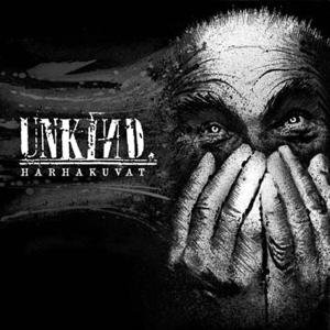 Unkind - Harhakuvat