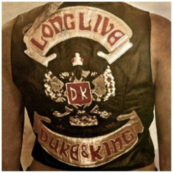 The Duke & The King - Long Live The Duke & The King